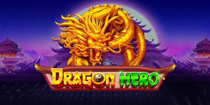 Dragon-Hero---Gabungan-Antara-Slot-Online-&-Dunia-Fantasi-Favorit