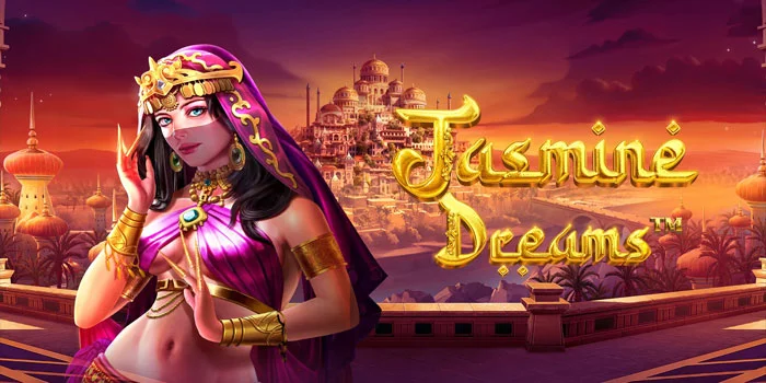 Jasmine-Dreams-Slot-Eksotis-Dengan-Putaran-Bonus-Menggiurkan