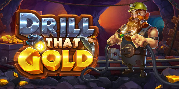 Strategi Memperbesar Kesempatan Jackpot di Slot Drill That Gold