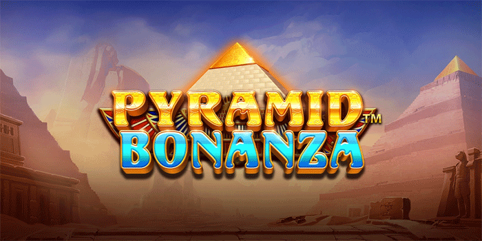 Strategi Cerdas Menuju Jackpot Slot Pyramid Bonanza