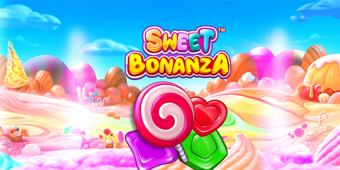 Strategi Menang Maksimal di Slot Sweet Bonanza
