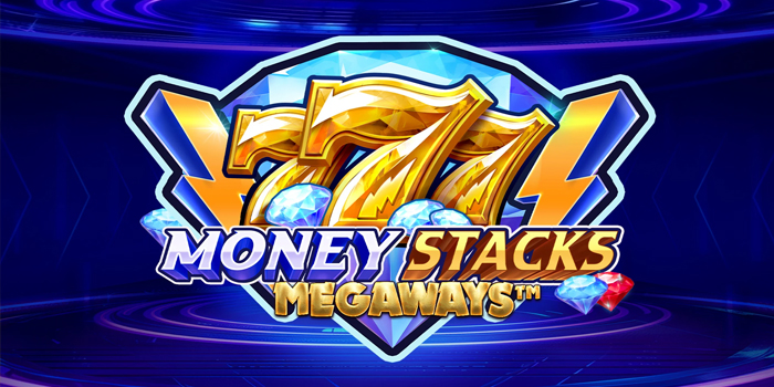 Rahasia Menang Jackpot di Slot Money Stacks Megaways