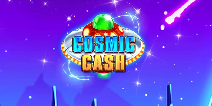 Waktu Gacor Bermain Slot Cosmic Cash Yang Sering Terlewat