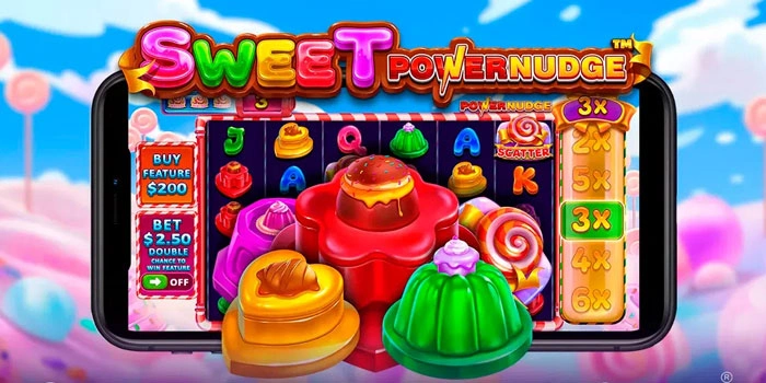 Cara Bermain Slot Sweet Powernudge Dengan Fitur Tepat