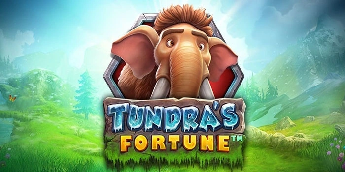 Rasakan Sensasi Jackpot Tiada Henti dengan Tundra’s Fortune Rasakan Sensasi Jackpot Tiada Henti dengan Tundra’s Fortune