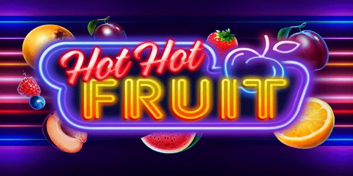 Cara Mengatur Modal Slot Hot Hot Fruit Supaya Profit Konsisten